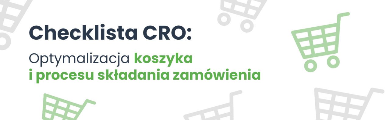 Checklista CRO - optymalizacja koszyka