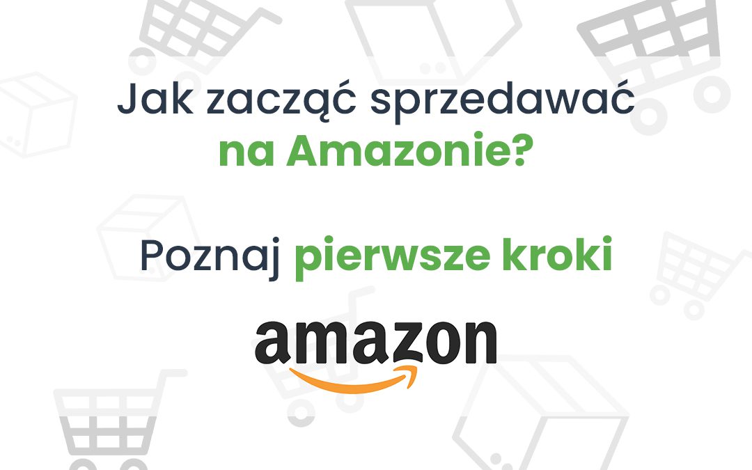 Jak sprzedawać na Amazonie