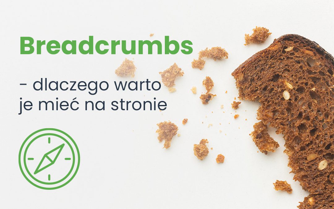 Breadcrumbs - co to jest i dlaczego warto je mieć na stronie