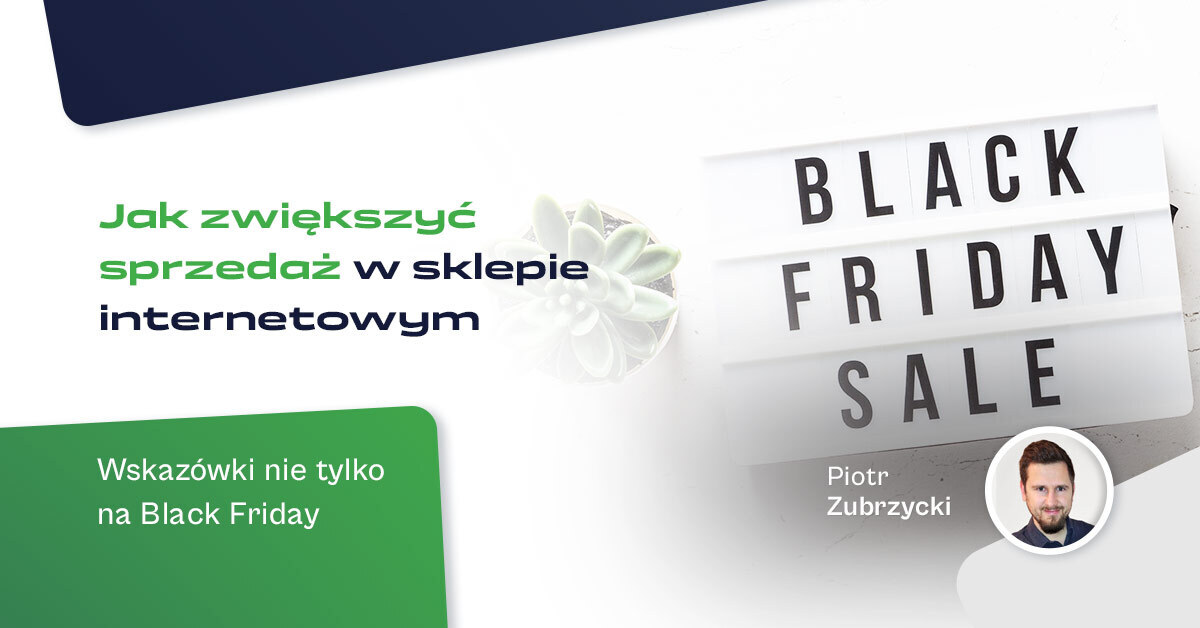 Jak zwiekszyc sprzedaz w blackfriday 15.11