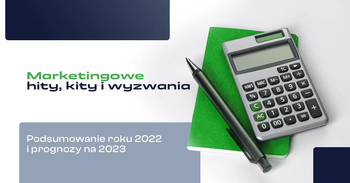 marketingowe hity podsumowanie roku 2022