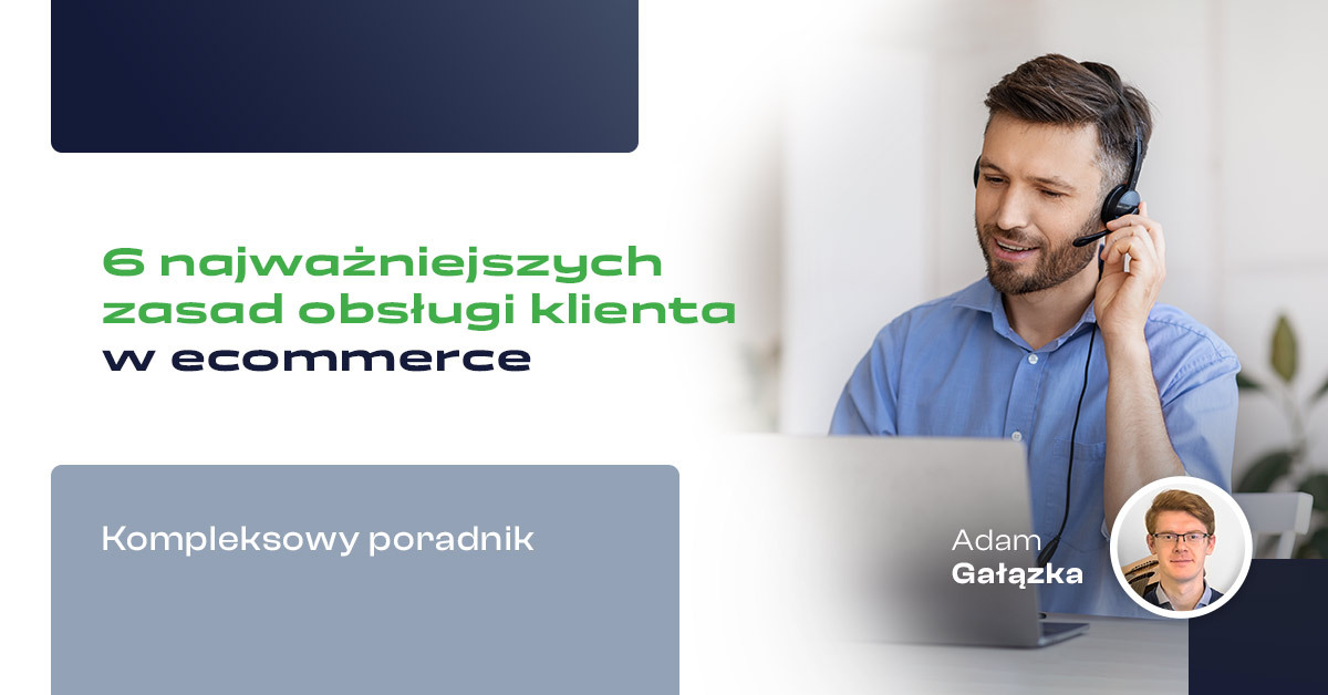 6-najważniejszych-zasad-obsługi-klienta-w-e-commerce_okładka (1)