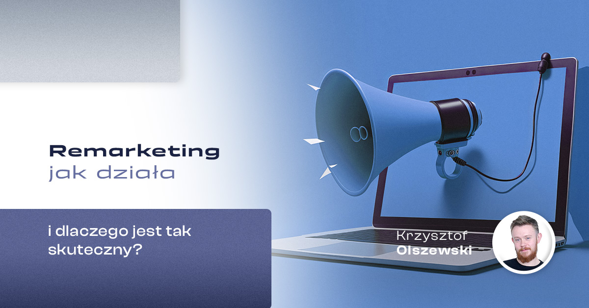 remarkeing-jak-dziala-i-dlaczego-jest-tak-skuteczny