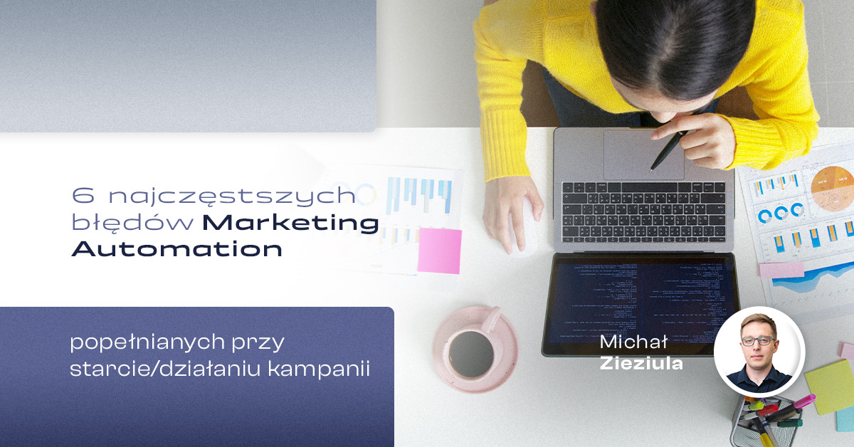 Blog_6-Najczęstszych-błędów-Marketing-Automation (1)
