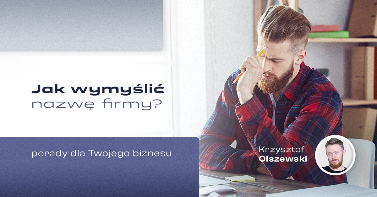 jak wymyślić nazwę firmy